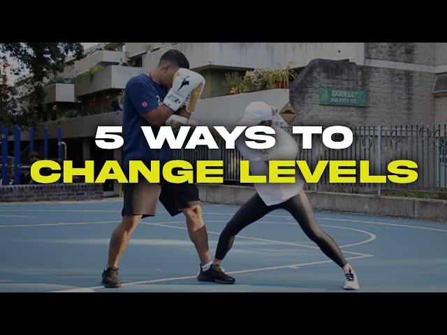 BOXING - 5 Ways to Change Levels ft. Kayla Iwikau