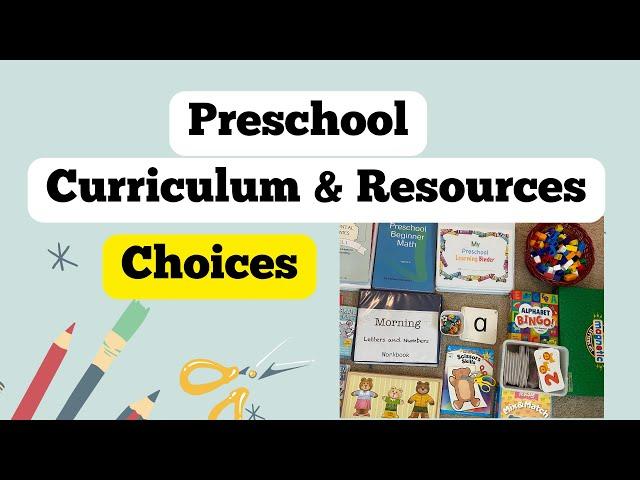 Preschool Curriculum Choices and Tools For Homeschooling