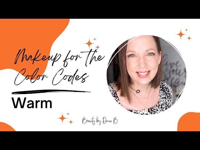 Makeup for WARM Color Code | Beauty by Dawn B | Mary Kay