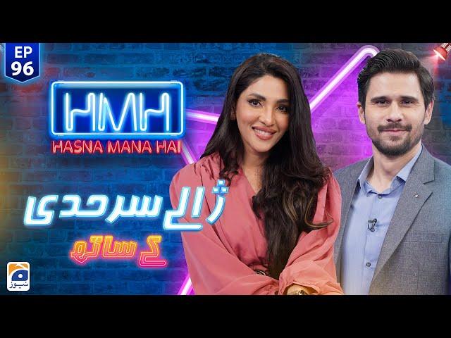 Hasna Mana Hai with Tabish Hashmi | Zhalay Sarhadi (Pakistani Actress) | Episode 96 | Geo News