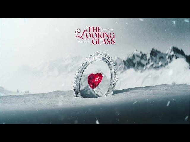 Anna Yvette & Laura Brehm - The Looking Glass