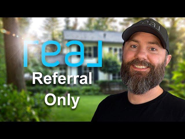 REAL Broker Referral Only Program Explained