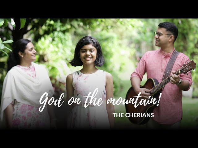 God on the mountain | The Cherians