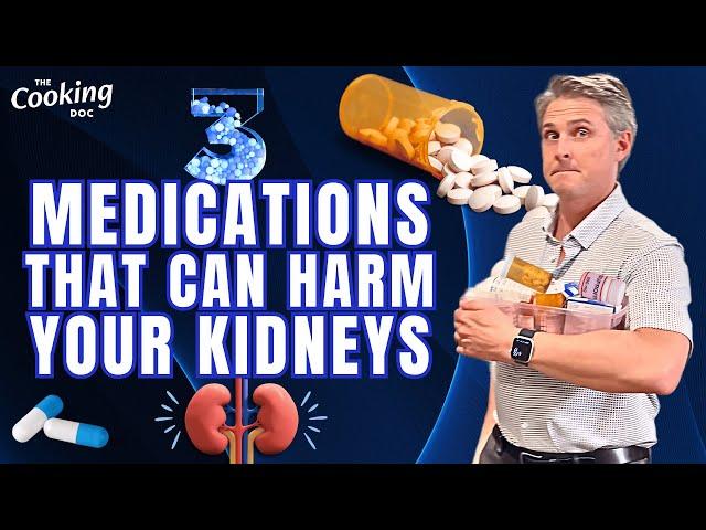 3 Medications That Can Harm Your Kidneys