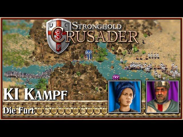 KI Kampf | Verteidigung der Heimat: Die Furt | Stronghold Crusader