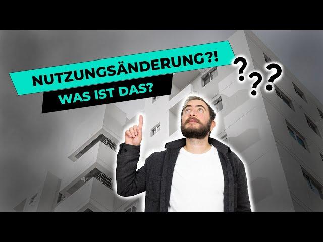 Wie funktioniert eine Nutzungsänderung?