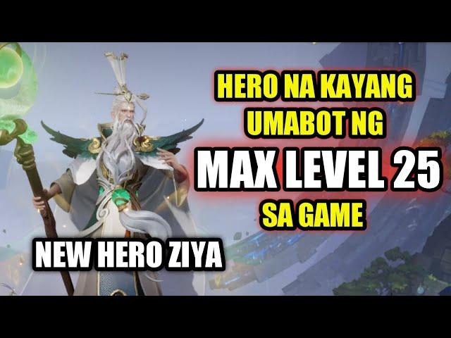 NEW HERO ZIYA, UMAABOT NG LEVEL 25 ANG MAX LEVEL!!?? NAPAKA LAKAS NA MAGE SA HONOR OF KINGS!!