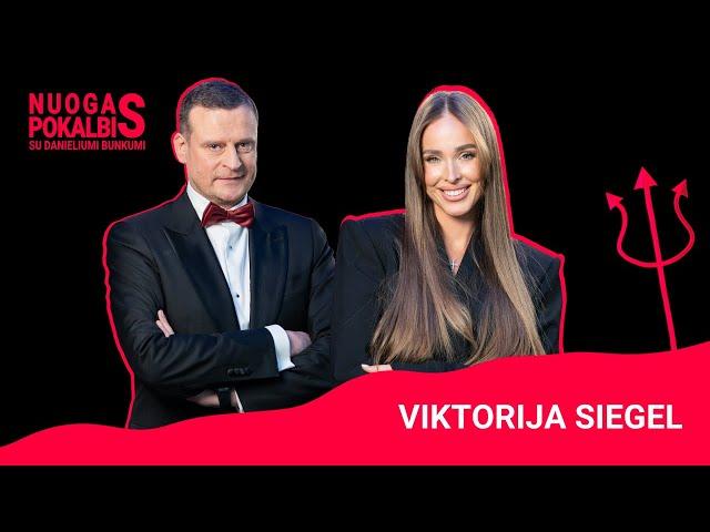 Danieliaus Bunkaus ir Viktorijos Siegel akistata be tabu | Nuogas pokalbis