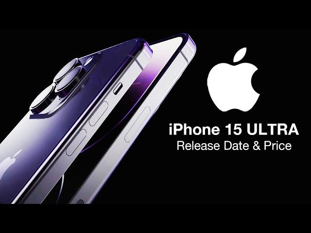 iPhone 15 Ultra Release Date and Price – Hardware LEAKED!