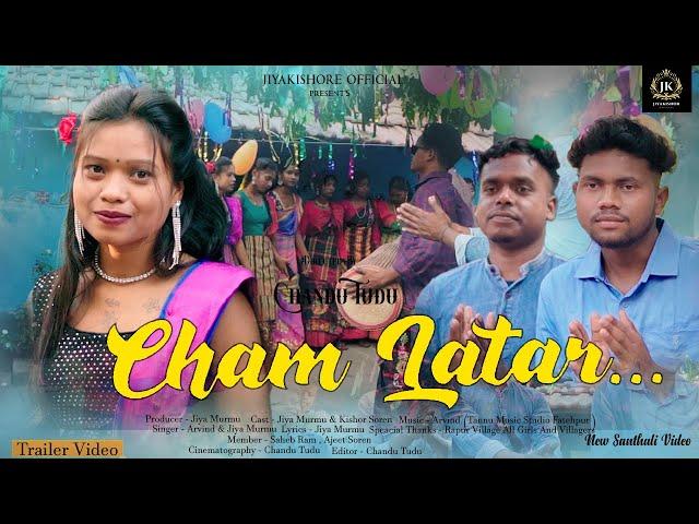 Cham Latar || New Santali  Video 2024 || Kishor & Jiya || Arvind & Jiya|| Santali Video