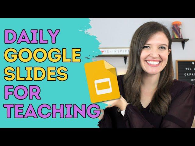 Google Slides for Teachers│How To Make Daily Teaching Slides