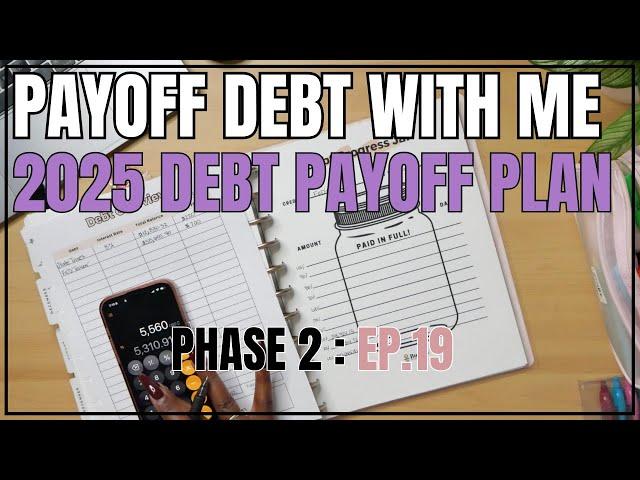 2025 DEBT PAYOFF PLAN | PHASE 2