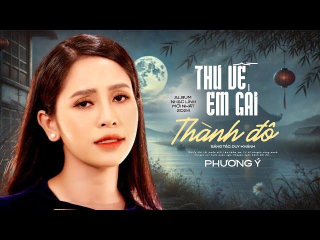 Thư Về Em Gái Thành Đô - Phương Ý | Album Nhạc Lính Tuyển Chọn Mới Nhất 2024