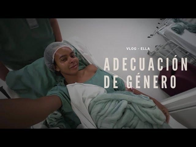 Adecuación de Género - Ella (Vlog)