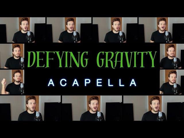 Defying Gravity (ACAPELLA) - from "Wicked"