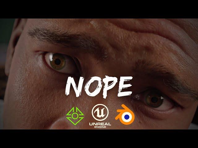 NOPE- A short film made with Unreal Engine 5 / Blender / Iclone 8 (4K)