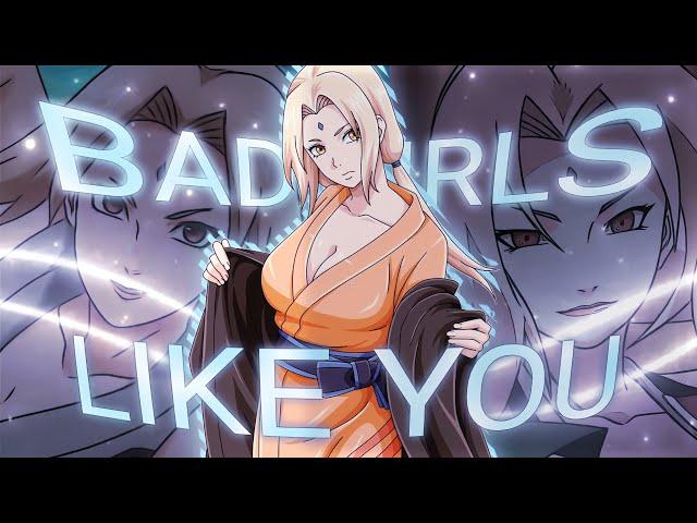 Bad Girls Like You - Tsunade Senju [ AMV/EDIT ] + Clips