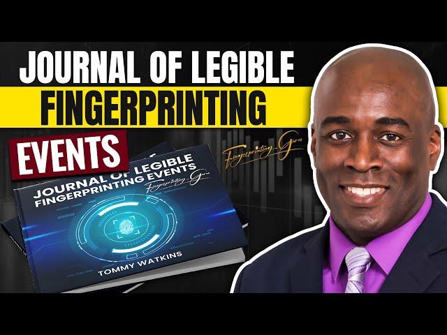 Journal of Legible Fingerprinting Events