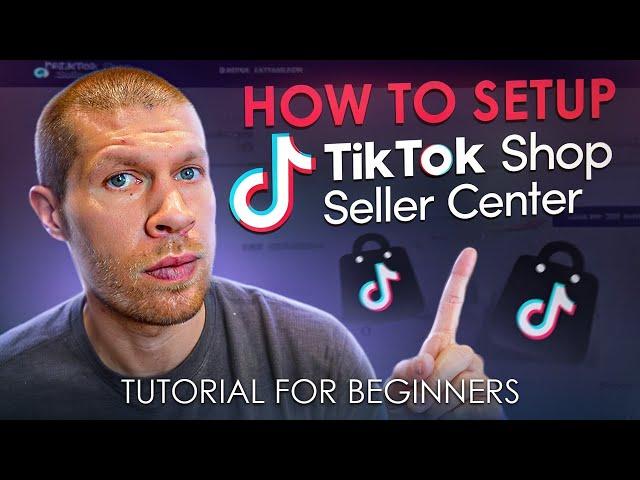 How to Setup a Tiktok Shop (Full Tutorial for Beginners)