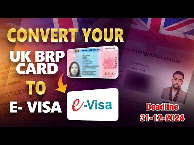 How to convert UK BRP to e-Visa ? | Step by Step Guide No more UK BRP Card | Apply before Deadline