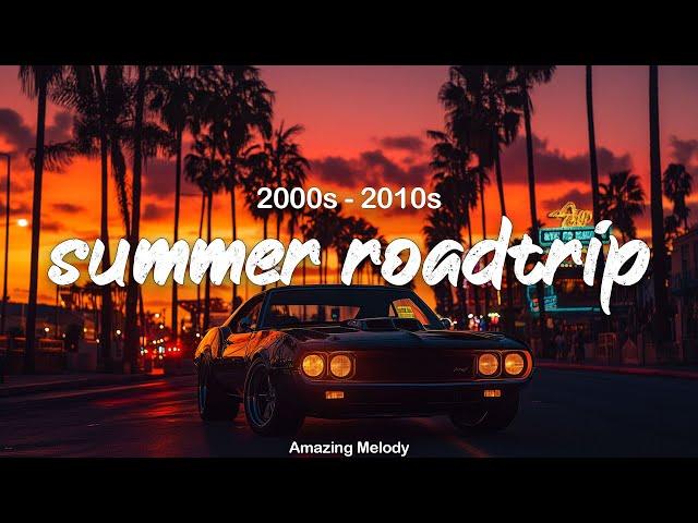 nostalgia ~late night drive playlist ~summer roadtrip mix