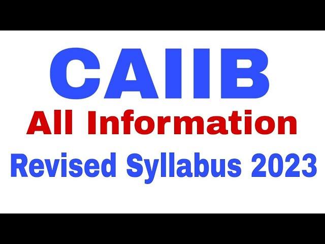 CAIIB Revised Syllabus 2023