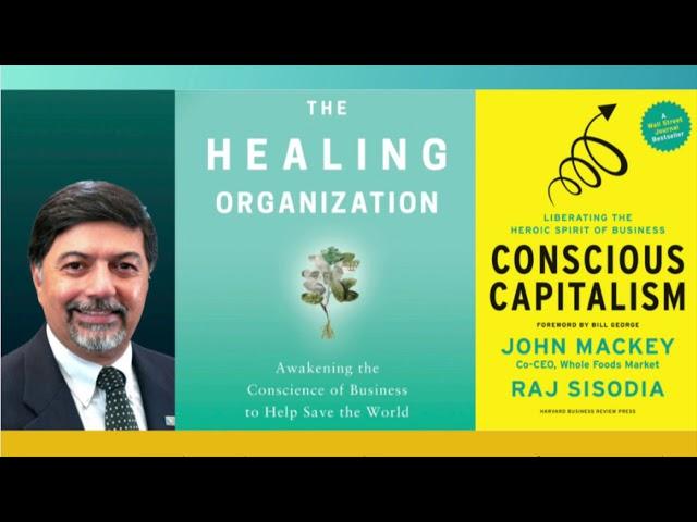 Conscious Capitalism Unpacked: An Evening with Raj Sisodia