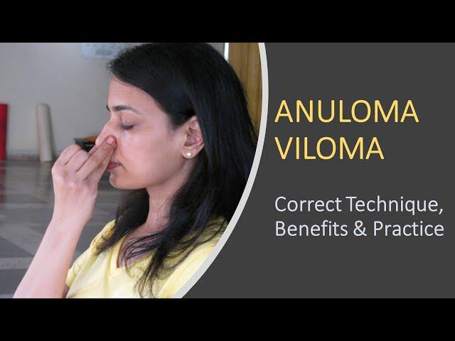 Anuloma Viloma Pranayama - Alternate Nostril Breathing