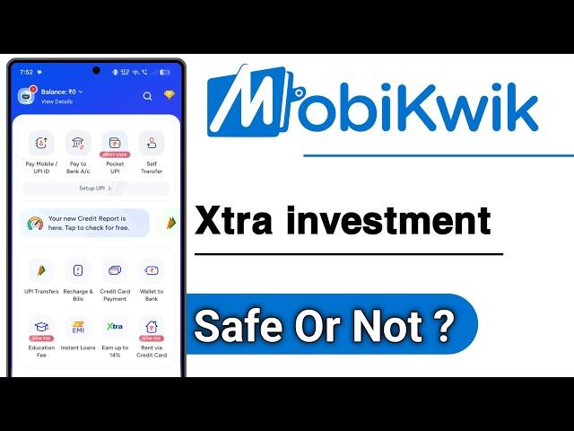 MobiKwik Xtra Investment Safe Or Not