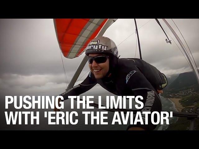 Pushing The Limits With 'Eric The Aviator'