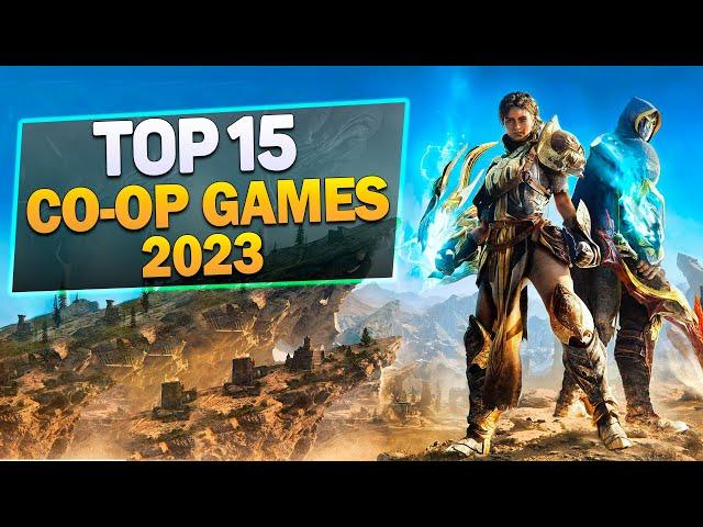 Top 15 New Co-op Games 2023