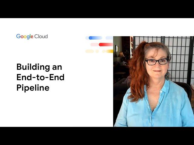 Building an End-to-End Pipeline