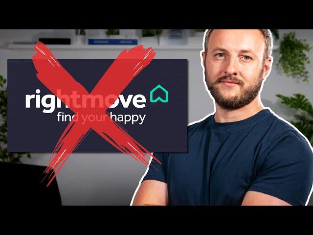 Why I DON'T use RIGHTMOVE anymore!...