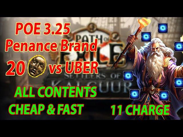 PATH OF EXILE 3.25 : PENANCE BRAND VS ALL UBER