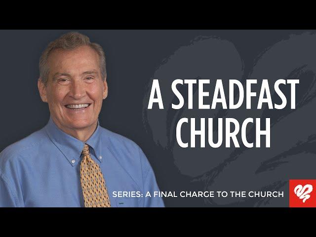 Adrian Rogers: A Church Steadfast and Rooted in Christ