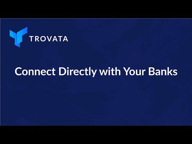 Directly Connect Your Multi-Bank Data with Trovata