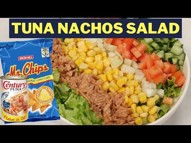 Mr Chips Tuna Nacho Salad - Pinoy Recipe