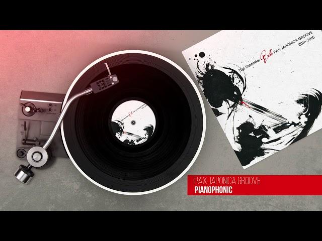 PAX JAPONICA GROOVE - Pianophonic