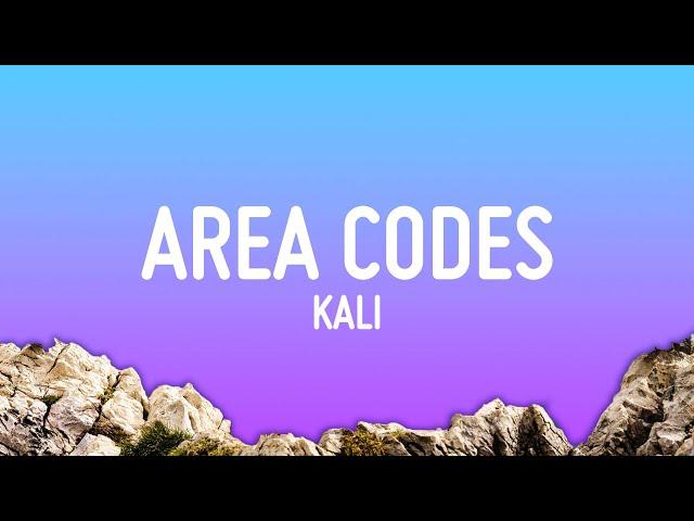 Kali - Area Codes (Lyrics)