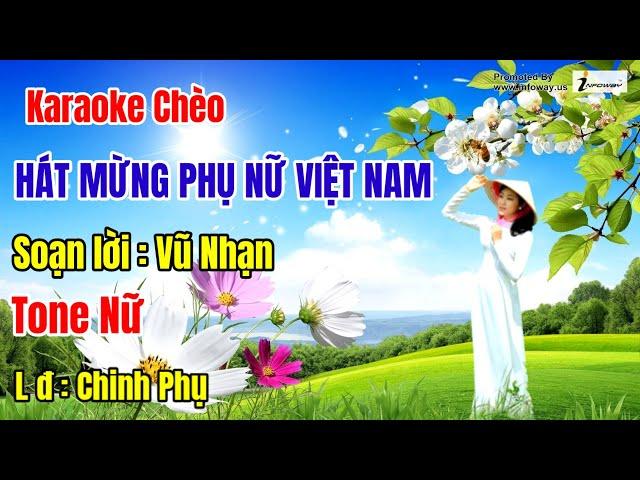 Hát Mừng Phụ Nữ Việt Nam - karaoke Hát Chèo - Tone Nữ - Chinh Phụ #Trần Huân