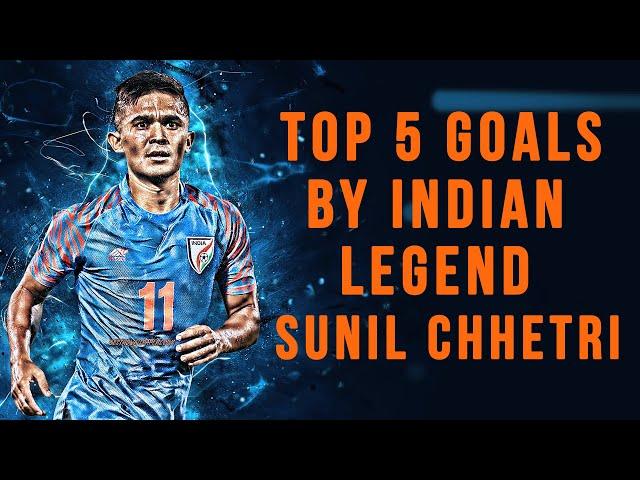 Top 5 Goals by Indian Legend Sunil Chhetri | Soccer365