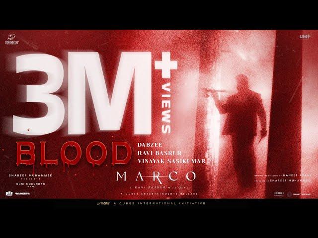 Marco - First Single | Blood | Dabzee | Ravi Basrur | Unni Mukundan | Shareef Muhammed | HaneefAdeni