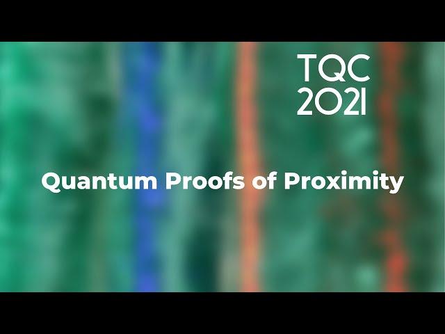 Quantum Proofs of Proximity - TQC 2021