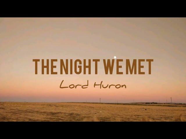 Lord Huron - The Night We Met (Lirik+Terjemahan)