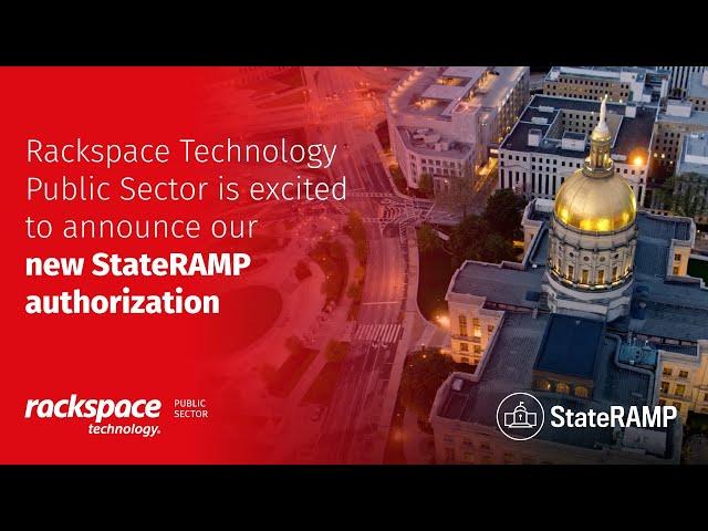 Rackspace Technology Public Sector Announces StateRAMP Authorization