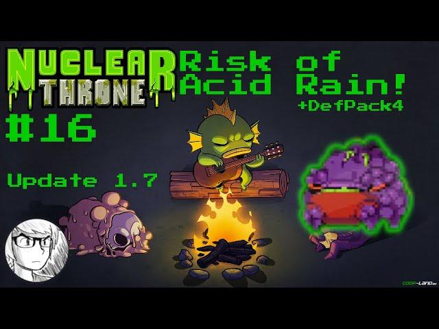 Nuclear Throne (Risk of Acid Rain) - MY MORTAL ENEMY RETURNS