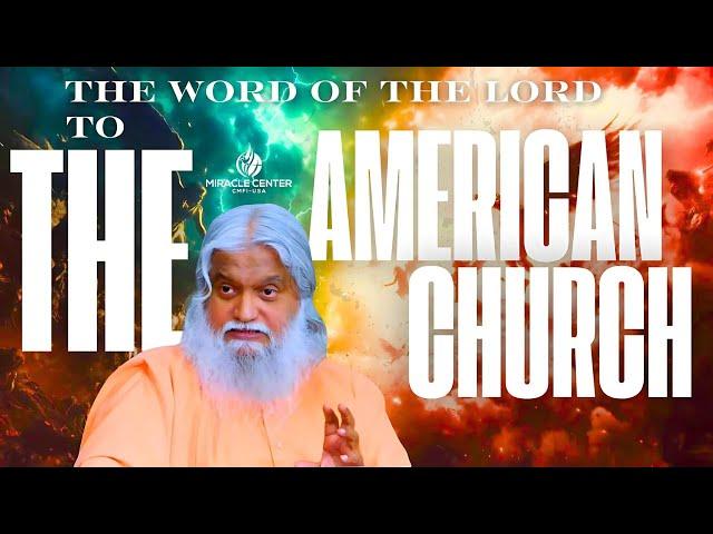 The Word of The Lord For The American Church // Prophet Sadhu Sundar Selvaraj