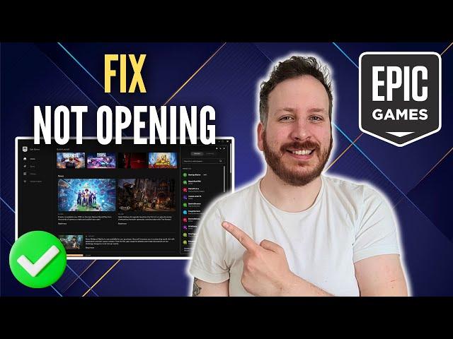 How To Fix Epic Games Launcher Not Opening