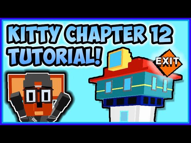 KITTY CHAPTER 12 TUTORIAL & Cut Scene - RGCfamily Roblox