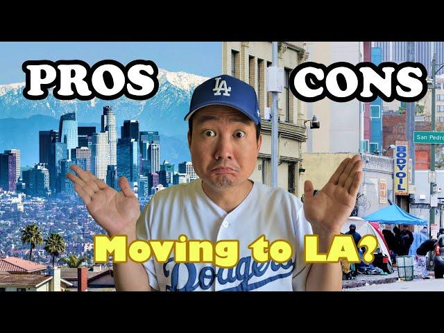 MOVING TO LOS ANGELES (5 PROS and 5 CONS)